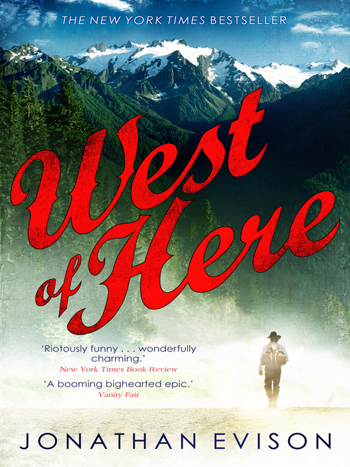 Title details for West of Here by Jonathan Evison - Available